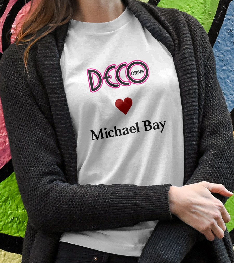 Deco Drive Love Michael Bay Text T-Shirt
