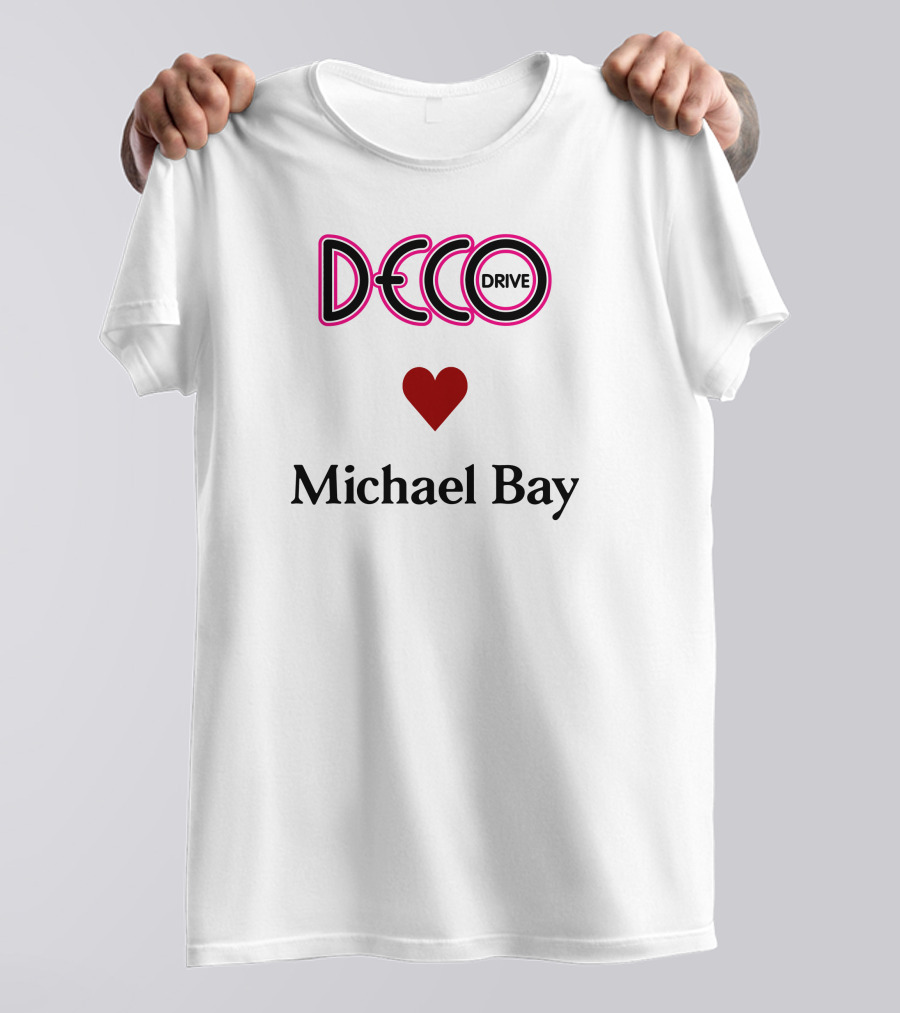 Deco Drive Love Michael Bay Text T-Shirt