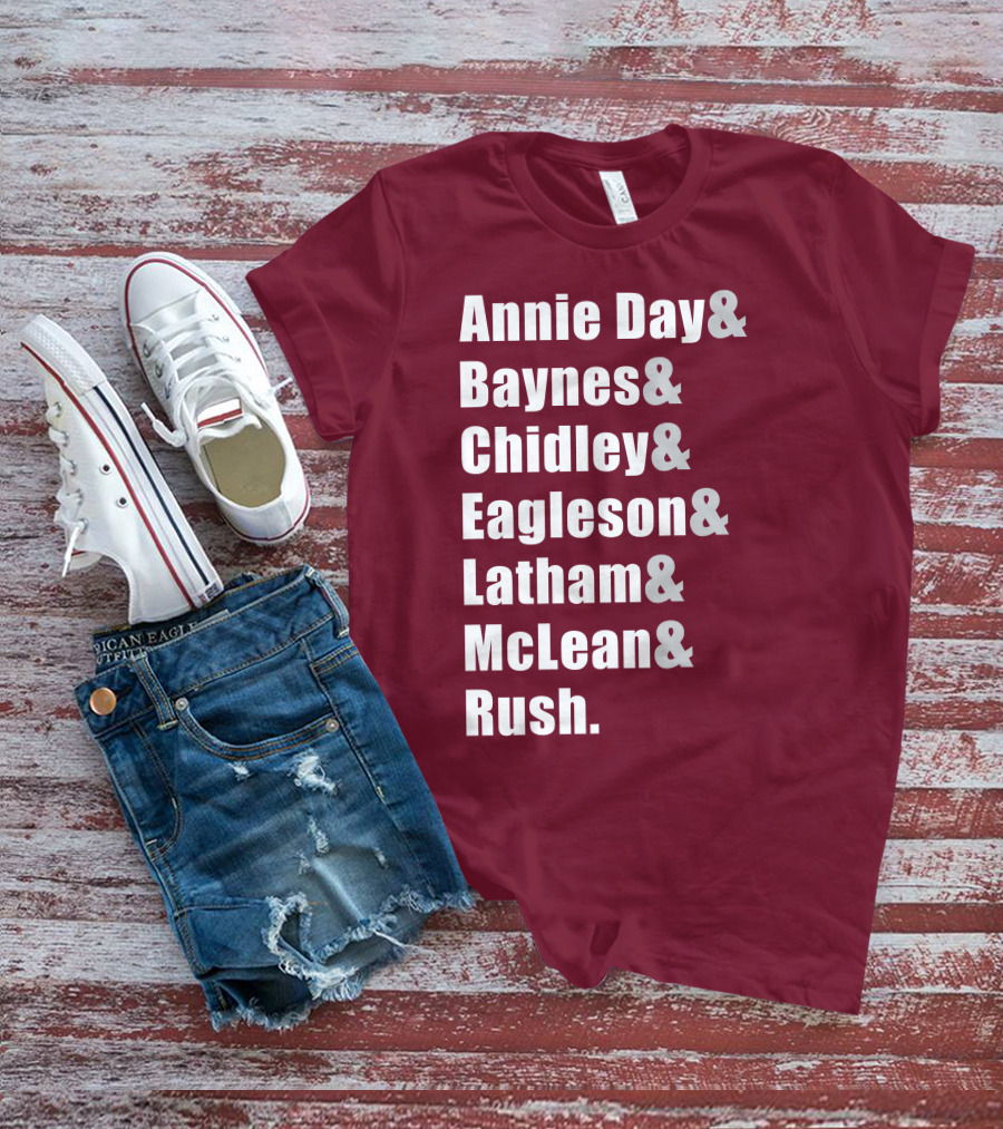 Annie Day Baynes Chidley Eagleson Latham McLean Rush Names List T-Shirt