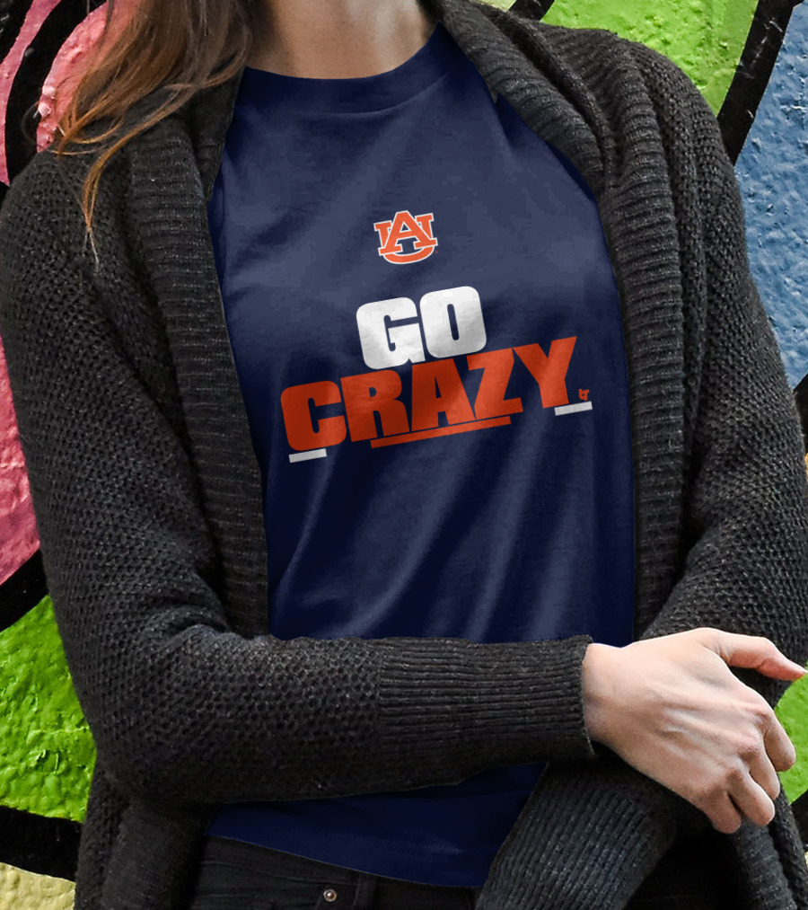 Auburn Tigers Go Crazy Breaking Store Football T-Shirt