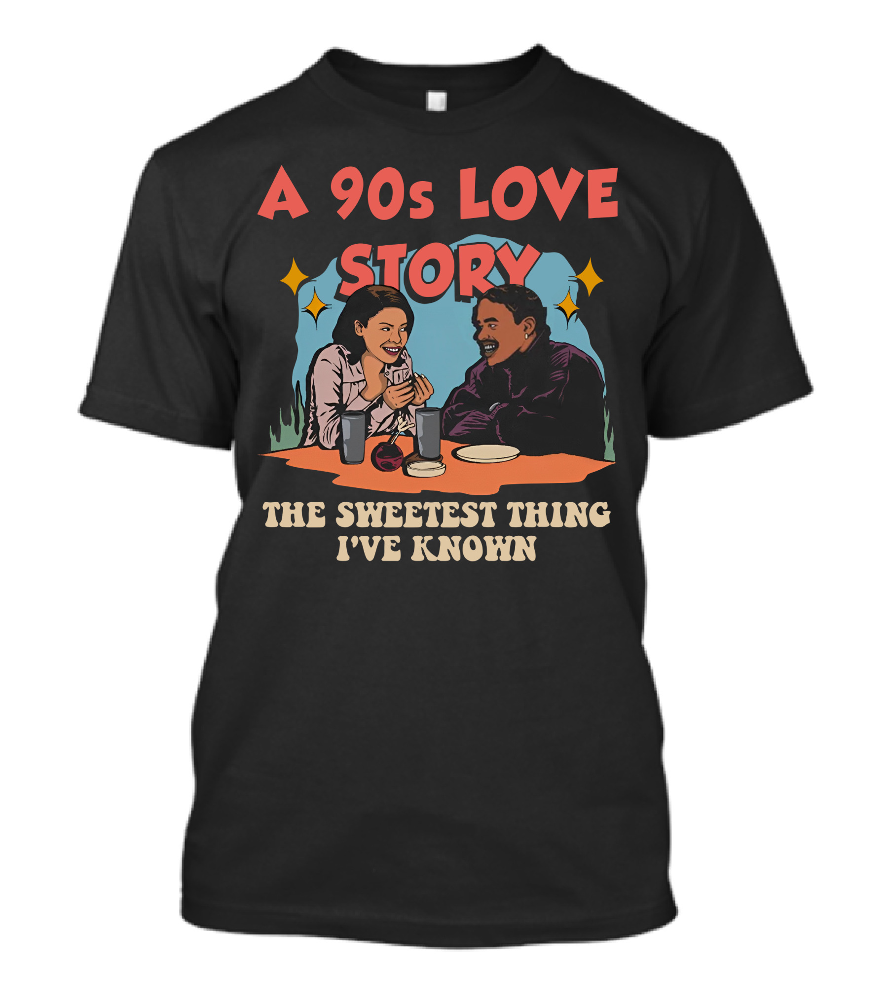 A 90s Love Story The Sweetest Thing I've Known T-Shirt