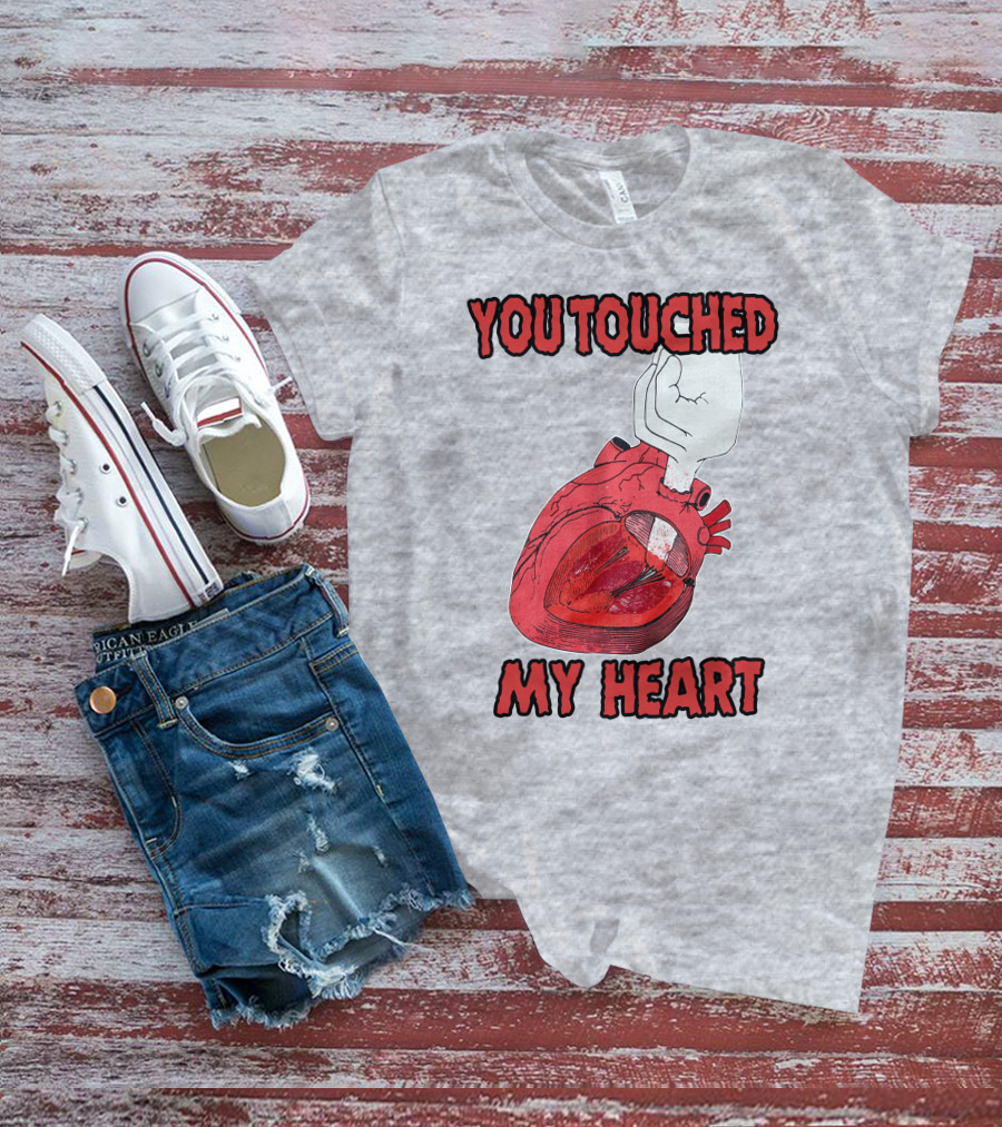 You Touched My Heart Hand Holding Anatomical Heart T-Shirt