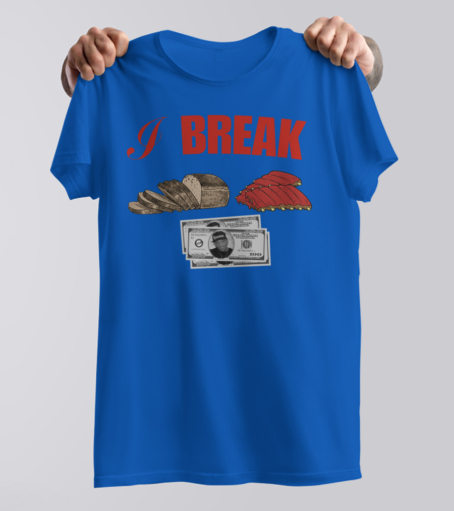 I Break Bread Ribs Hundred Dollar Bills Nas Money Stack T-Shirt