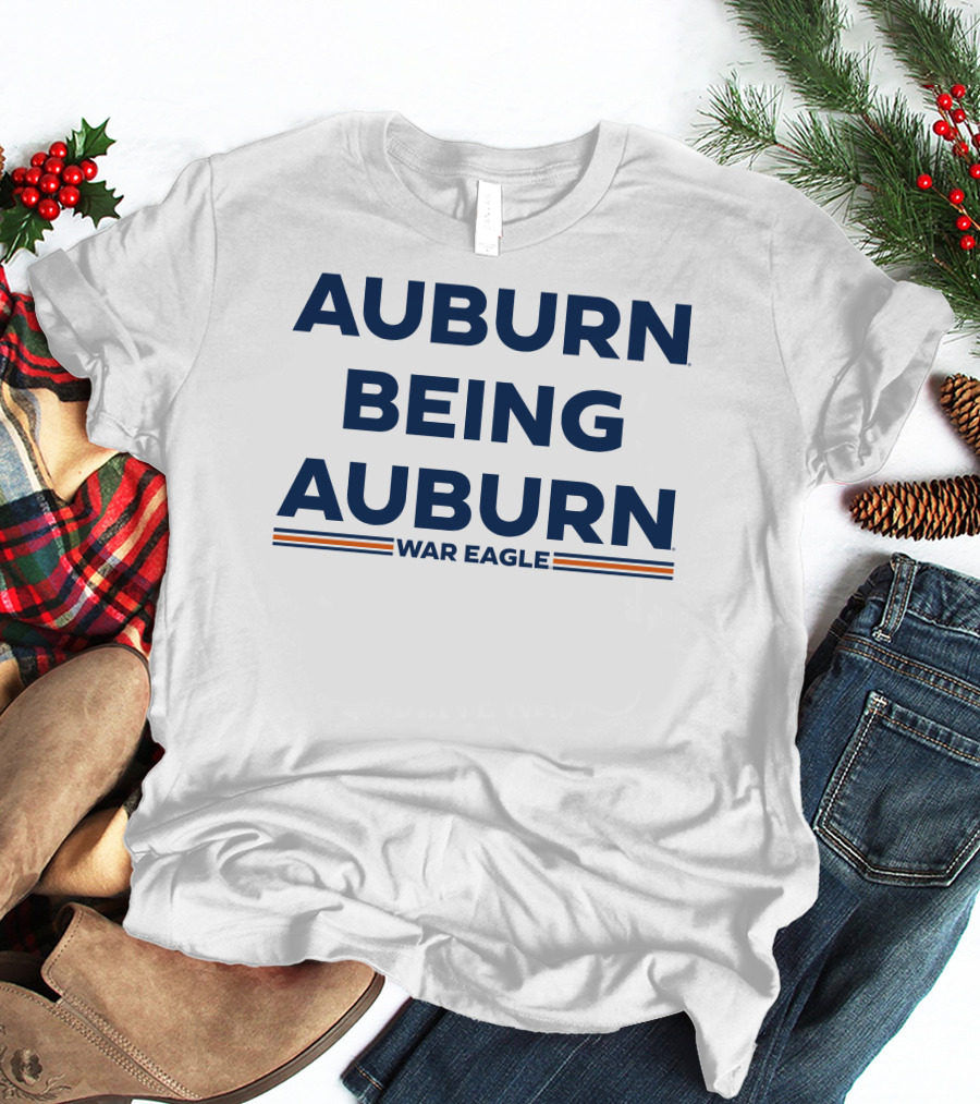 Auburn Being Auburn War Eagle T-Shirt