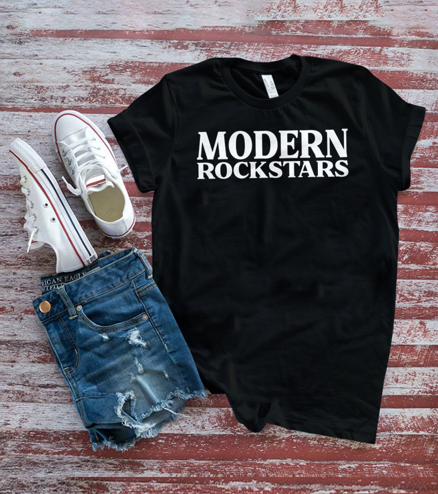 MODERN ROCKSTARS T-Shirt