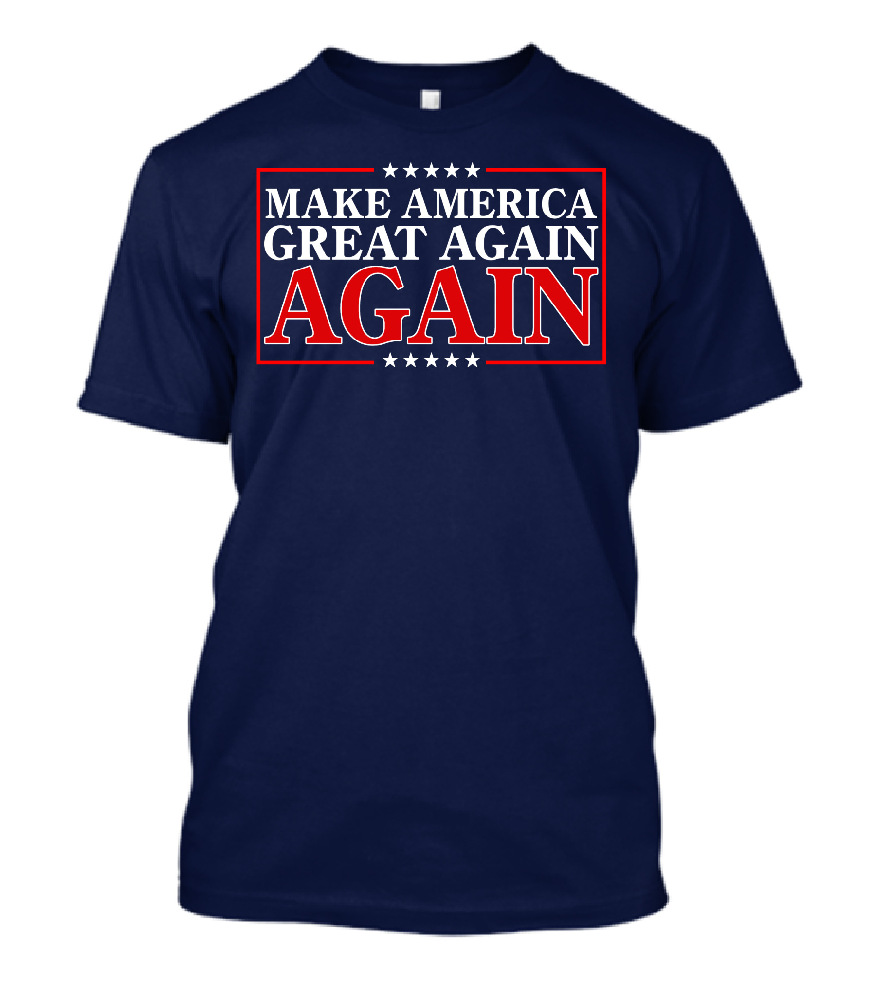 Make America Great Again Again Stars And Stripes Political T-Shirt