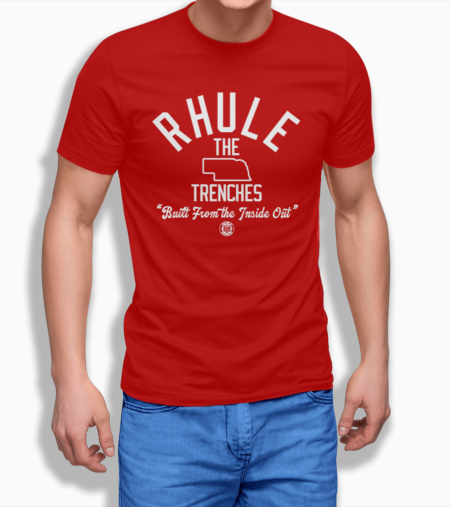 Rhule The Trenches Built From The Inside Out Nebraska Football BBB T-Shirt