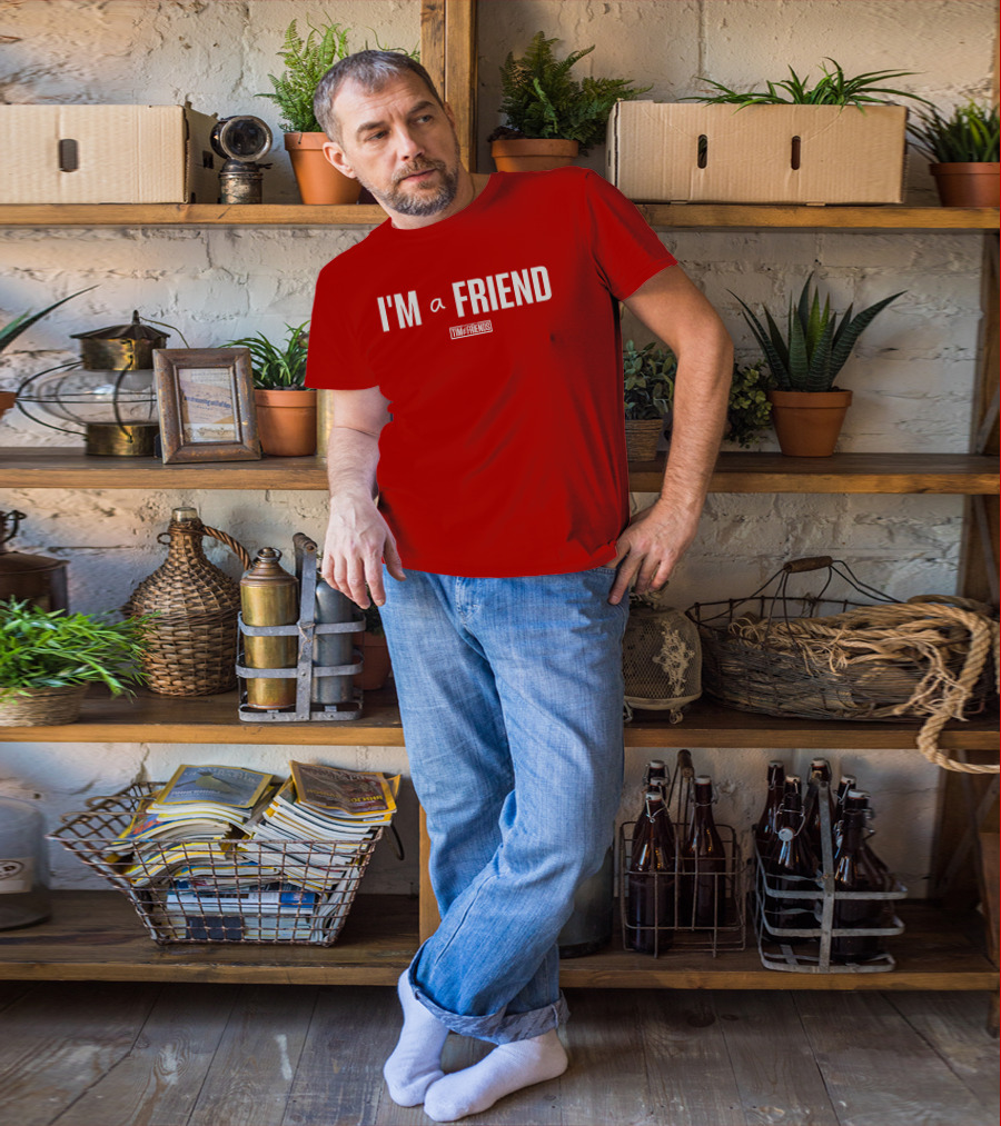 I'M A FRIEND Tim And Friends T-Shirt