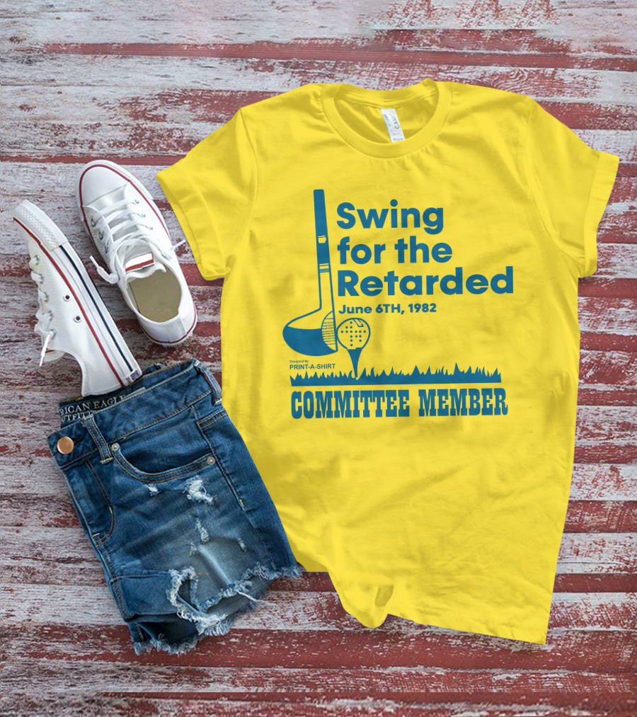 Swing For The Retarded June 6TH, 1982 Committee Member Golf Event T-Shirt
