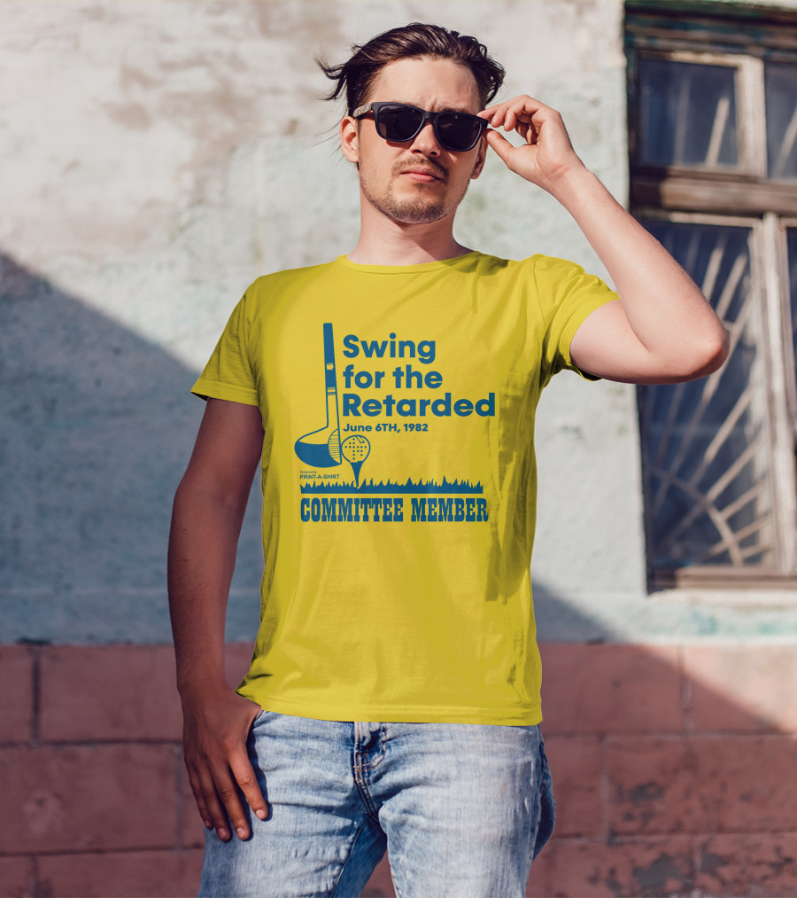 Swing For The Retarded June 6TH, 1982 Committee Member Golf Event T-Shirt