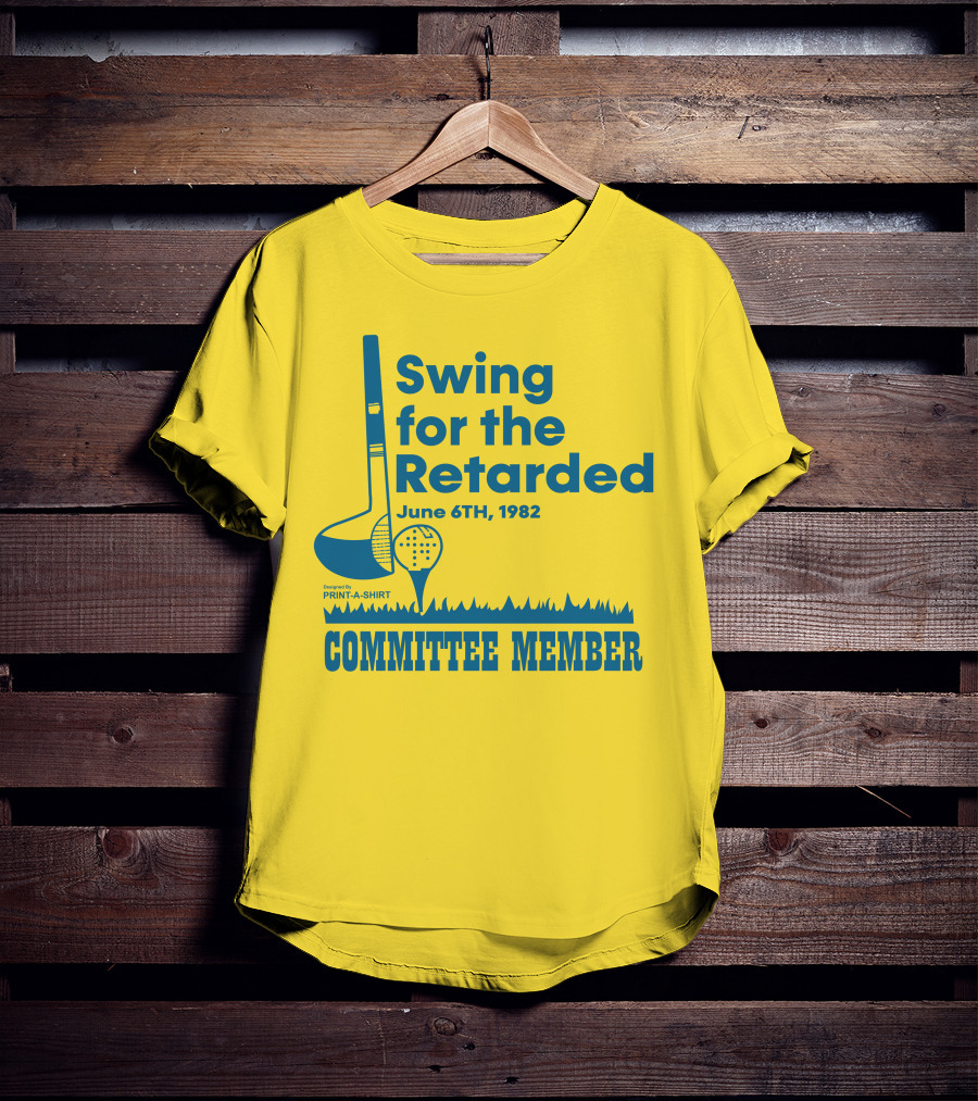 Swing For The Retarded June 6TH, 1982 Committee Member Golf Event T-Shirt