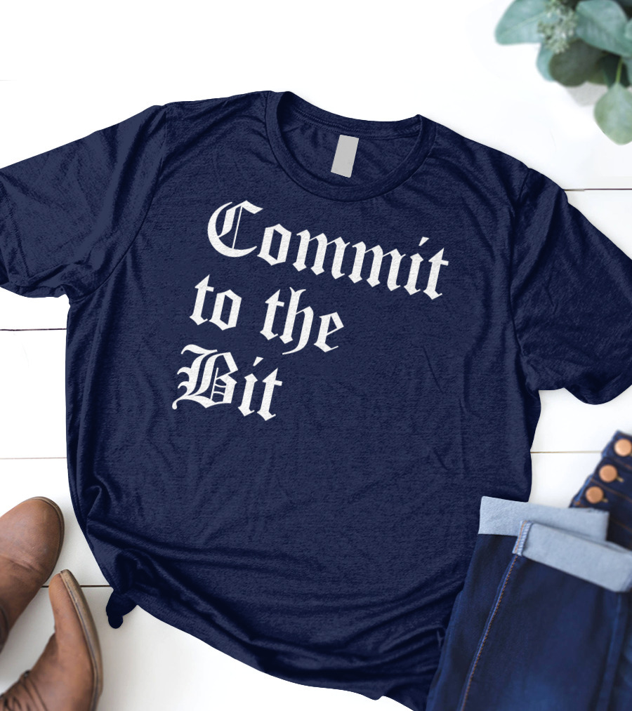 Commit To The Bit Gothic T-Shirt