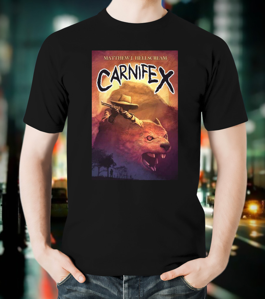 Matthew J Hellscream Carnifex Wild West Beast Hunter Adventure T-Shirt