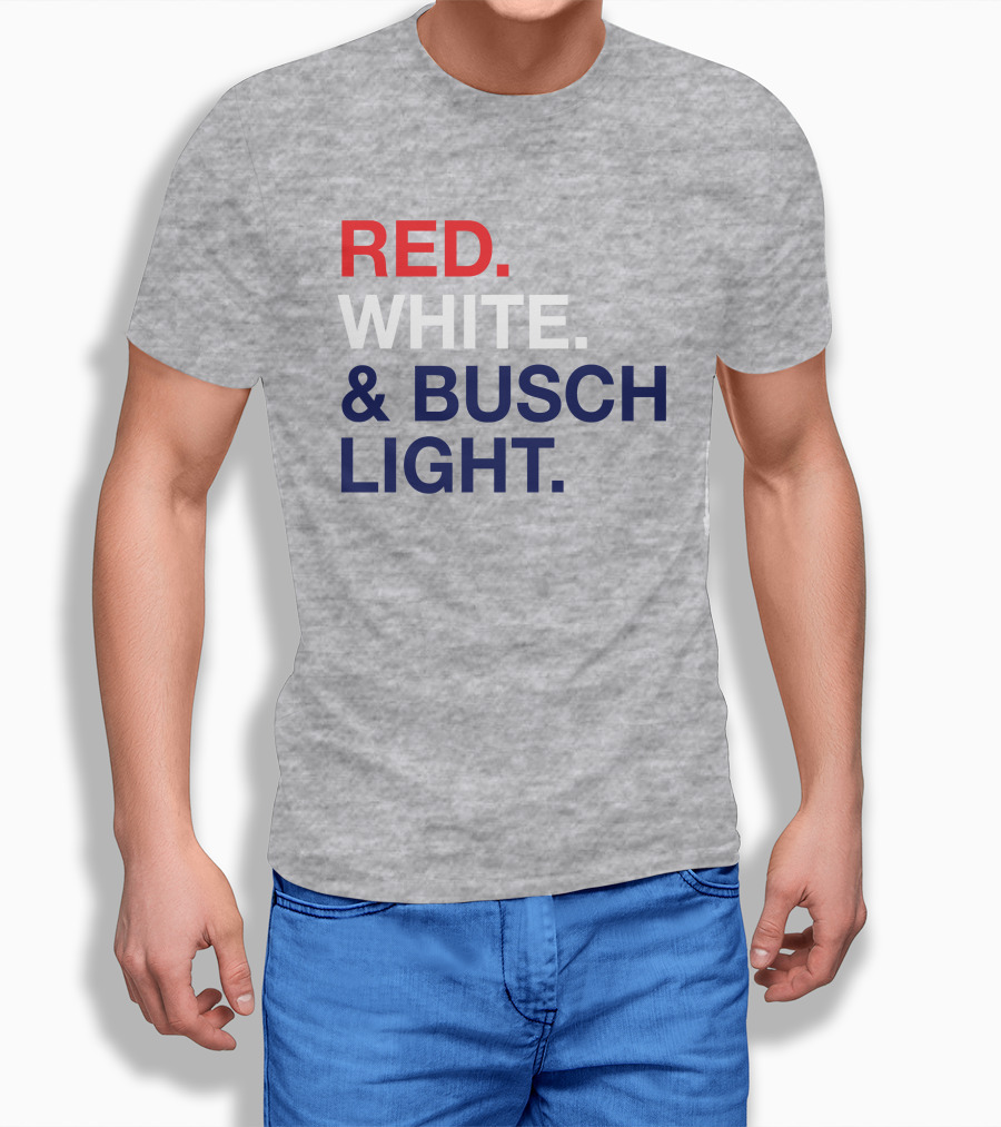 Red White And Busch Light Bold Patriotic T-Shirt