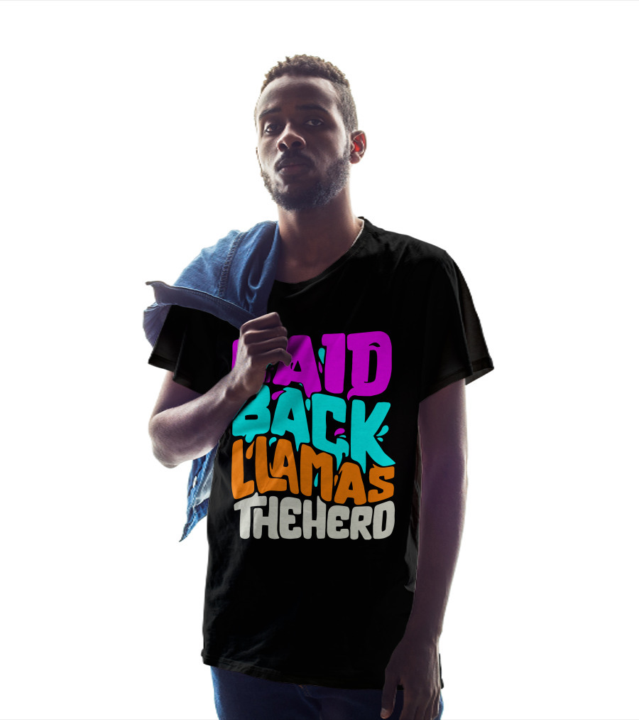 Laid Back Llamas The Herd Vibrant Typography T-Shirt