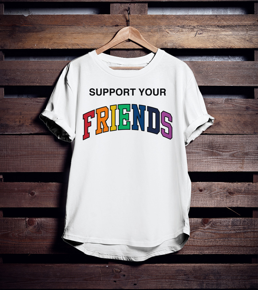 Kids Of Immigrants Store Support Your Friends T-Shirt