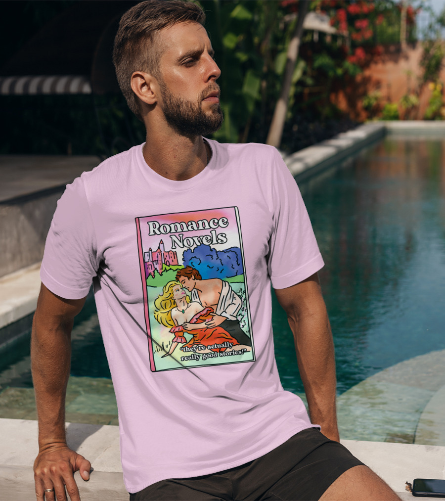 Romance Novels They're Actually Really Good Stories Scenic Castle Backdrop T-Shirt