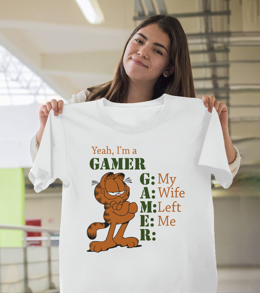 Yeah I'm A Gamer My Wife Left Me Garfield T-Shirt