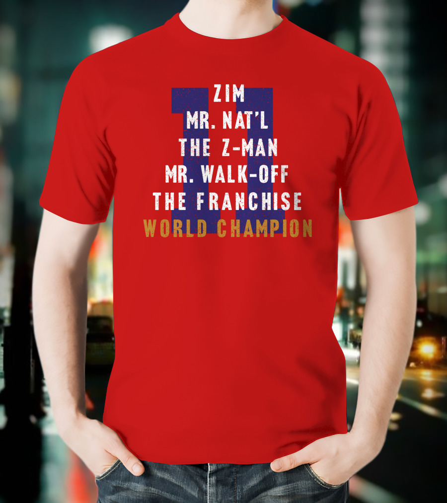 Zim Mr. Nat'l The Z-Man Mr. Walk-Off The Franchise World Champion T-Shirt