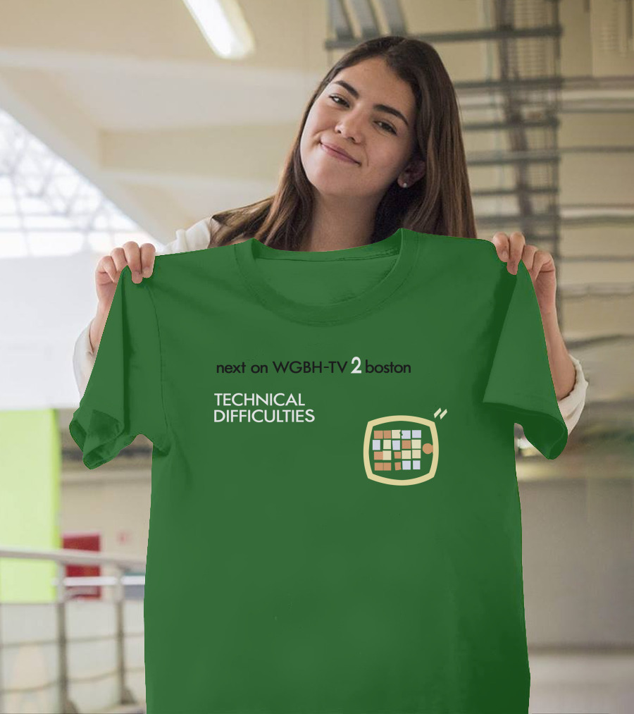 Next On WGBH-TV 2 Boston Technical Difficulties T-Shirt