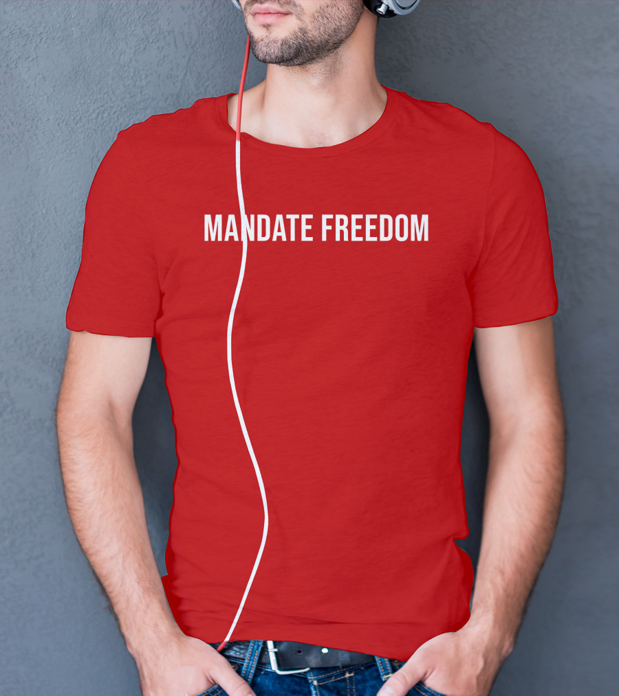 Mandate Freedom Ccpisassh0e T-Shirt