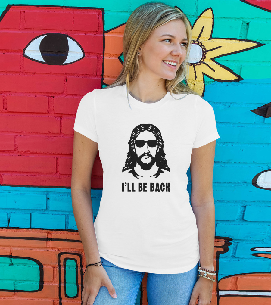 I'll Be Back Jesus Sunglasses T-Shirt