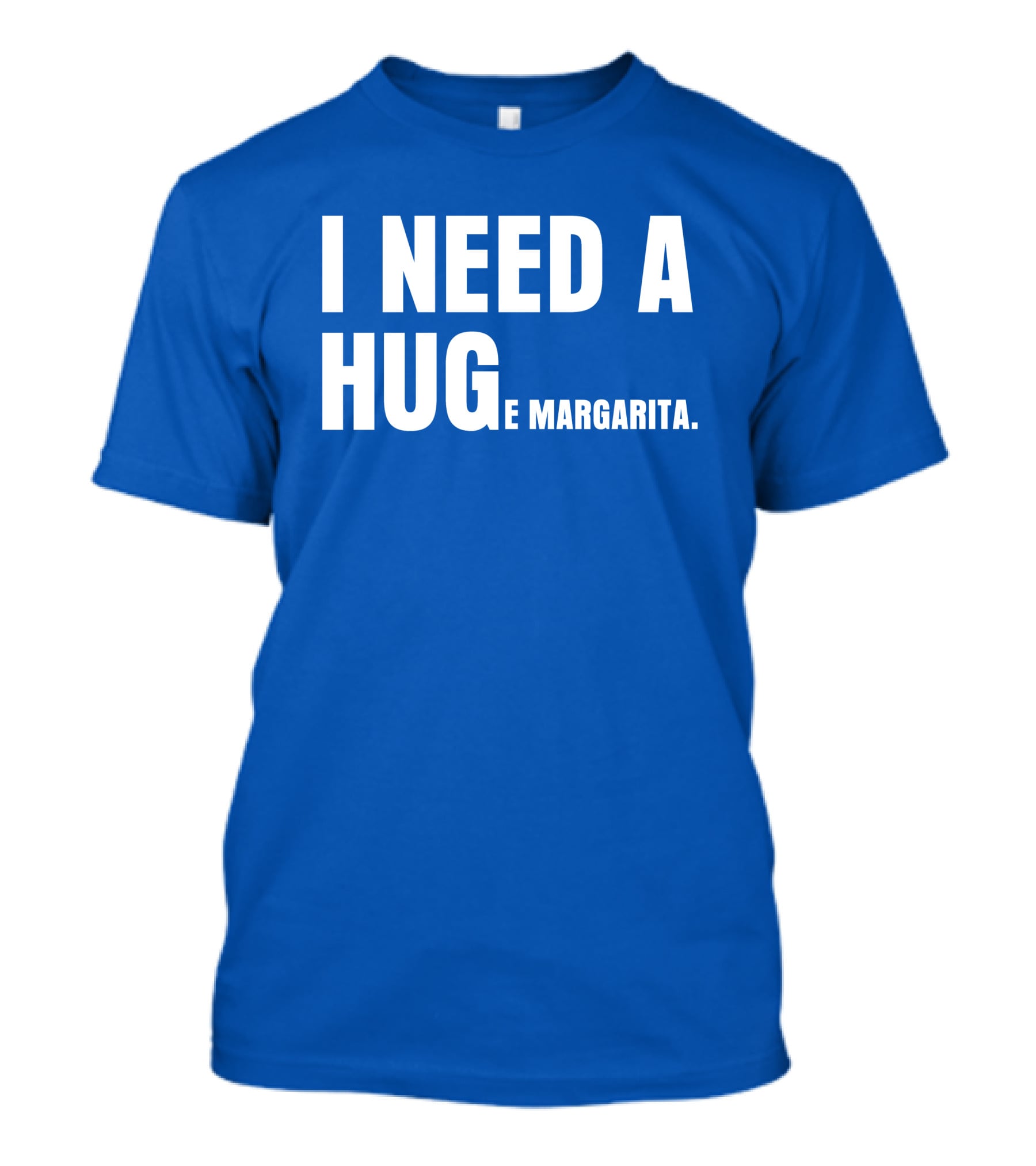 I Need A Hug E Margarita Biltmore Heiress T-Shirt