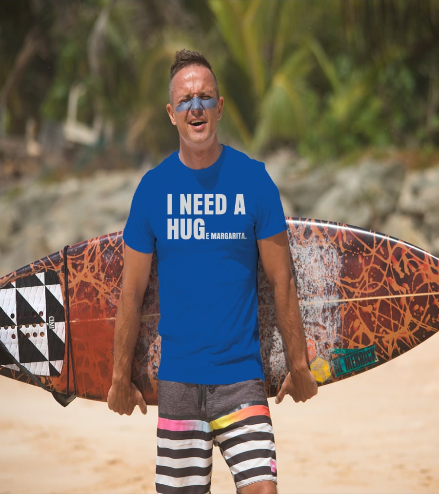 I Need A Hug E Margarita Biltmore Heiress T-Shirt