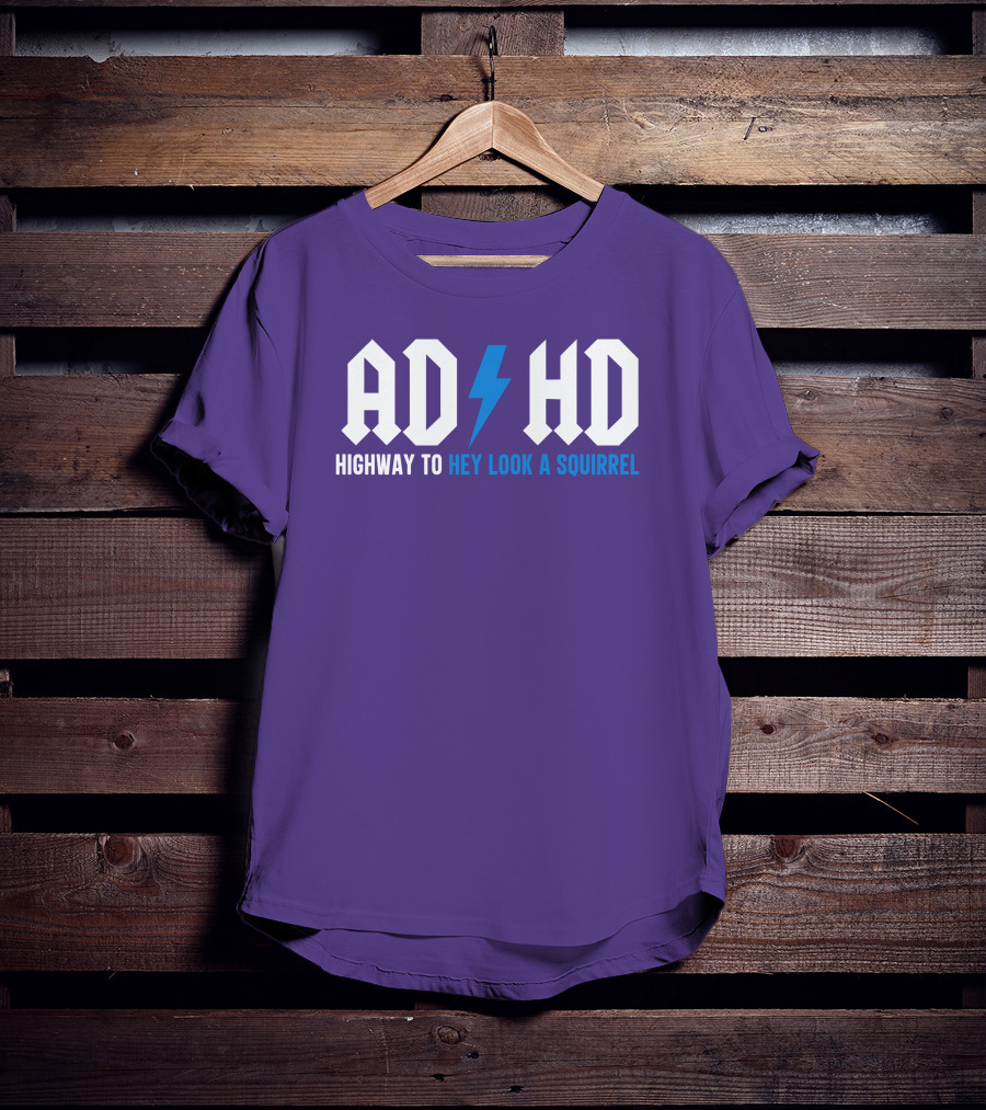 ADHD Highway To Hey Look A Squirrel Vintage Rock T-Shirt
