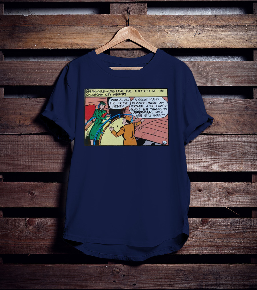 Meanwhile Lois Lane Alights At Oklahoma City Airport Thanks To Superman T-Shirt