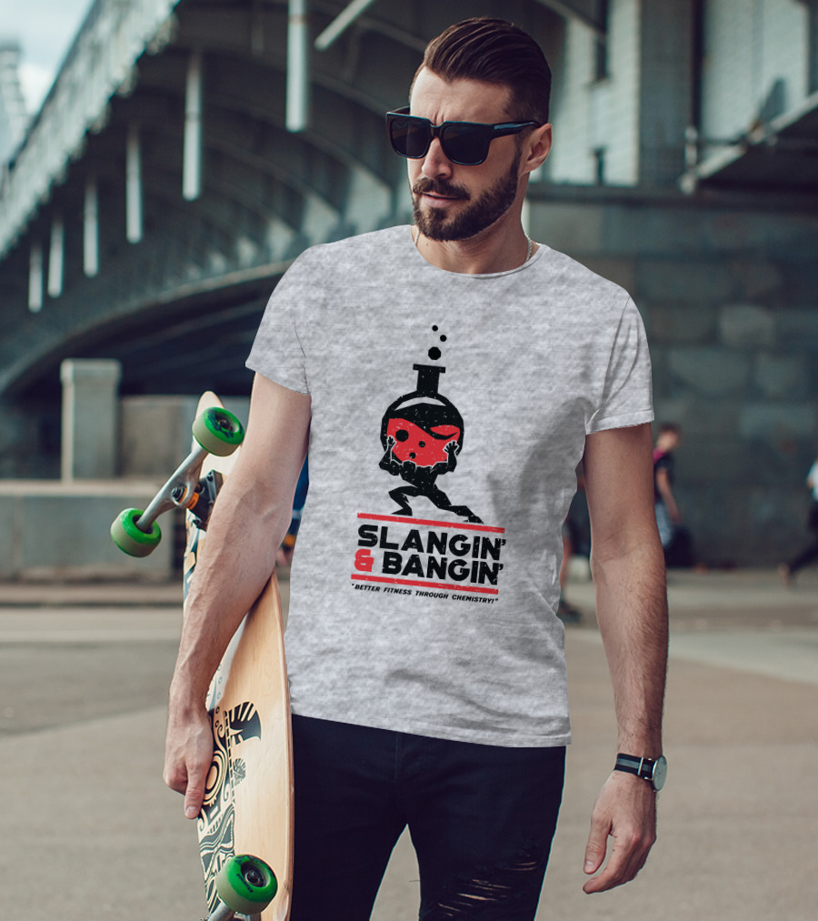 Slangin And Bangin Better Fitness Through Chemistry Weightlifting Flask T-Shirt