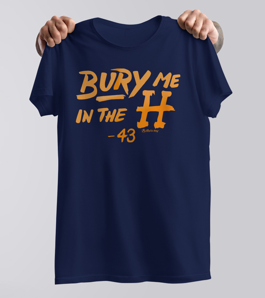 Bury Me In The H 43 Killab 19 Astro May T-Shirt