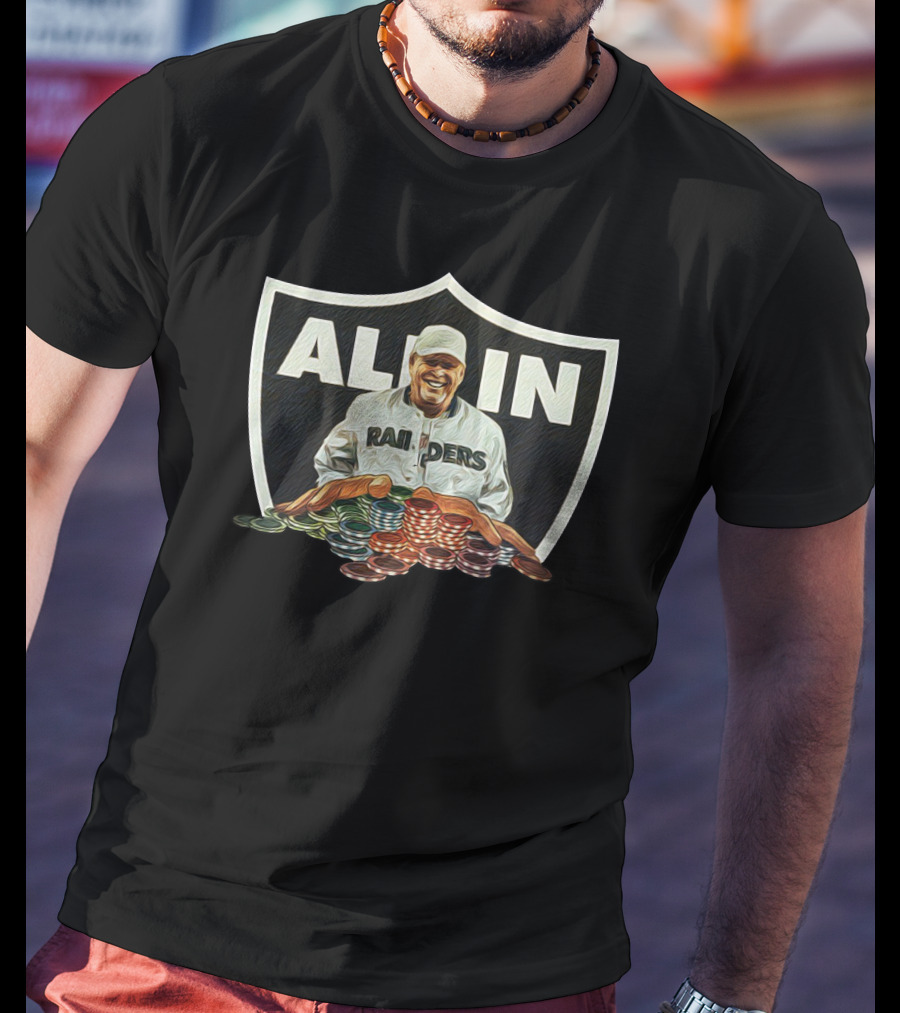 All In Raiders Poker Fan Art DC4L Custom Tees Store Md T-Shirt