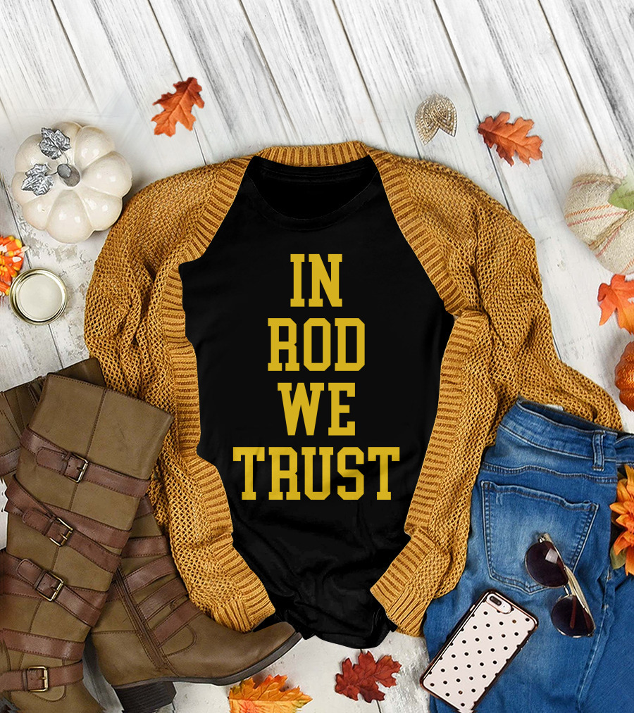 Blue By 90 In Rod We Trust T-Shirt