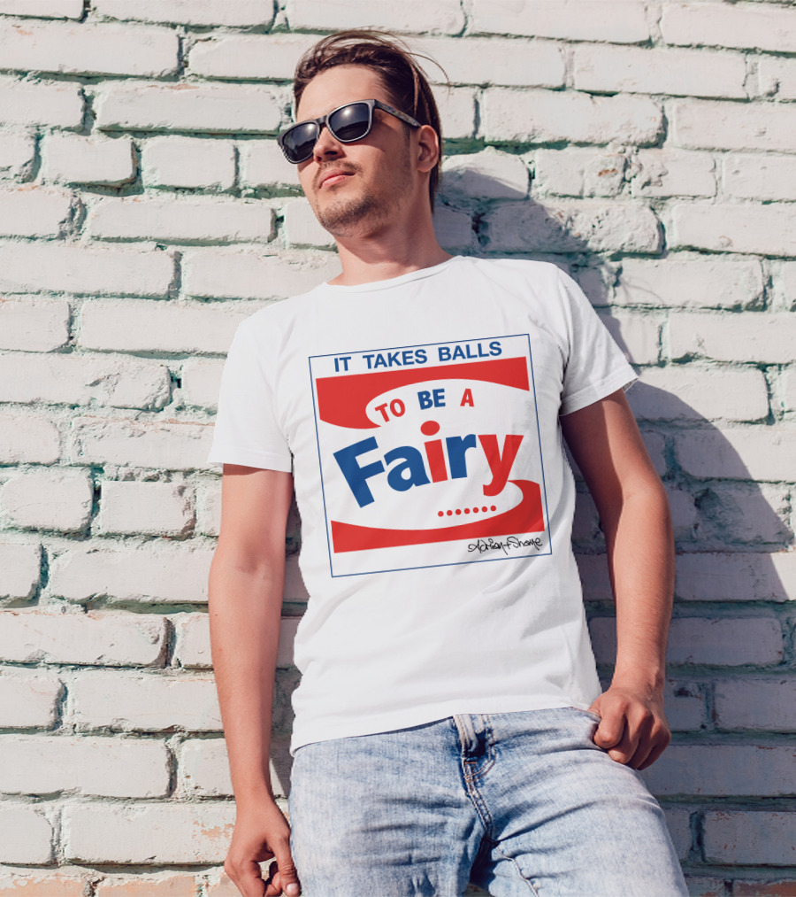 IT TAKES BALLS TO BE A FAIRY Adrian Shaughnessy Groovy Red And Blue T-Shirt