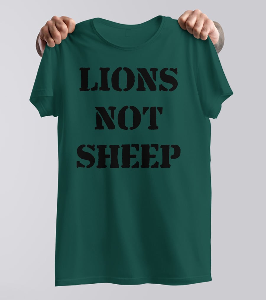 Lions Not Sheep Motivational Mindset T-Shirt