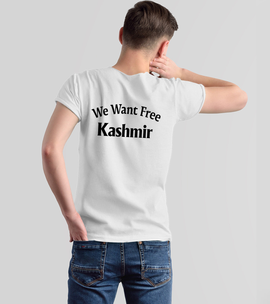 We Want Free Kashmir T-Shirt