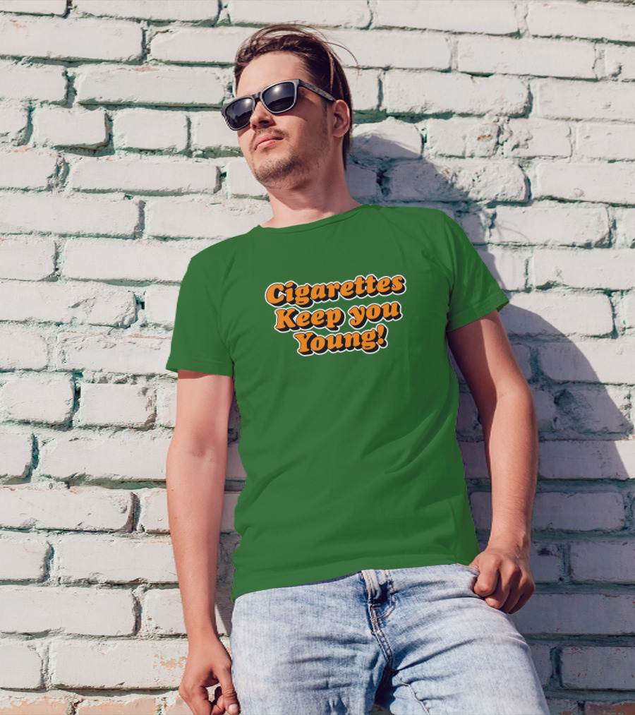 Cigarettes Keep You Young Retro Style Bold Orange Text On Green T-Shirt