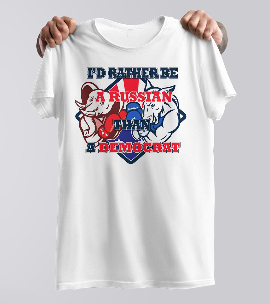 I'D Rather Be A Russian Than A Democrat Elephant And Donkey Boxing Gloves T-Shirt