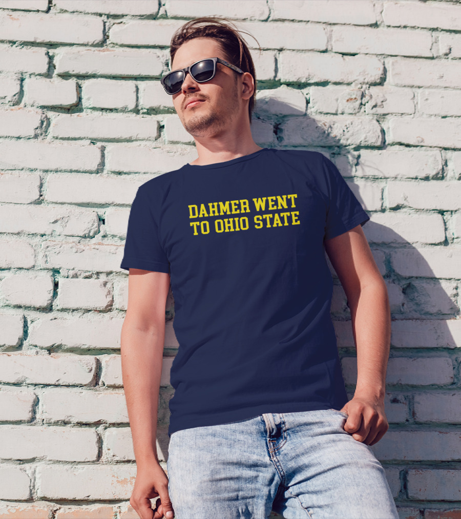 Stickradio Dahmer Went To Ohio State Navy T-Shirt