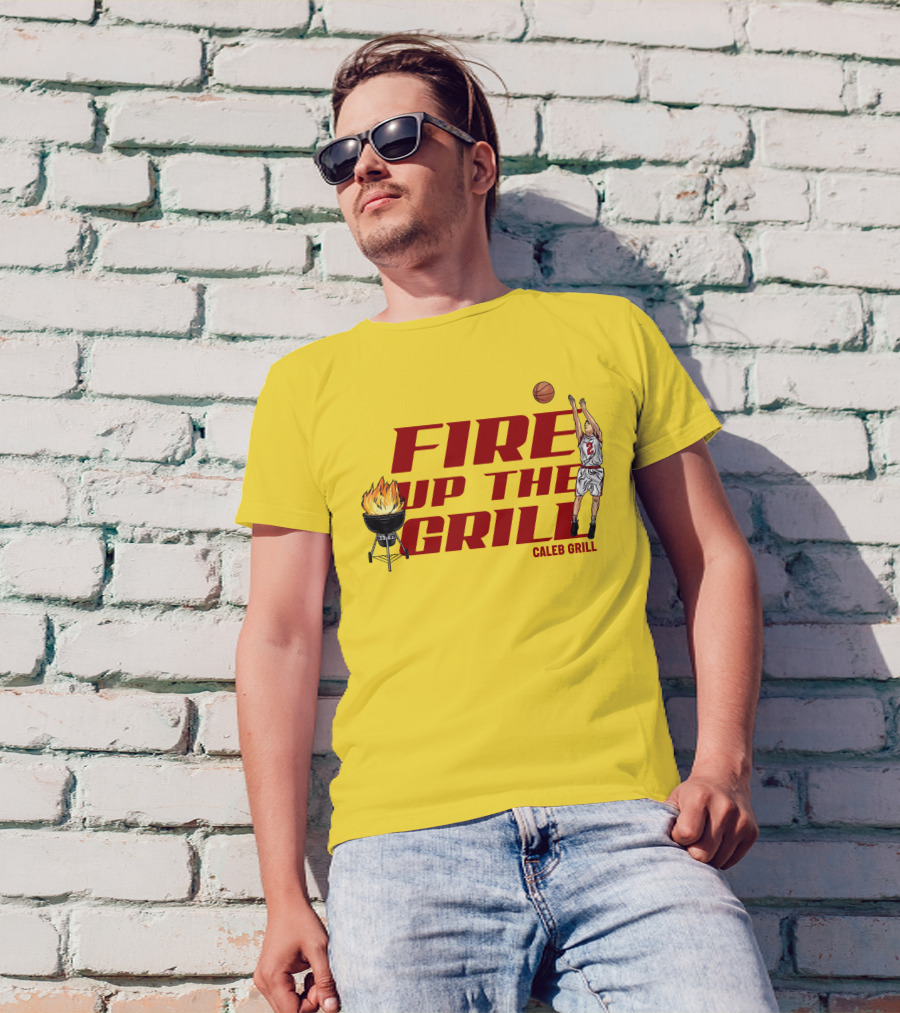 Fire Up The Grill Basketball Caleb Grill Cyclone Fanatic Store T-Shirt