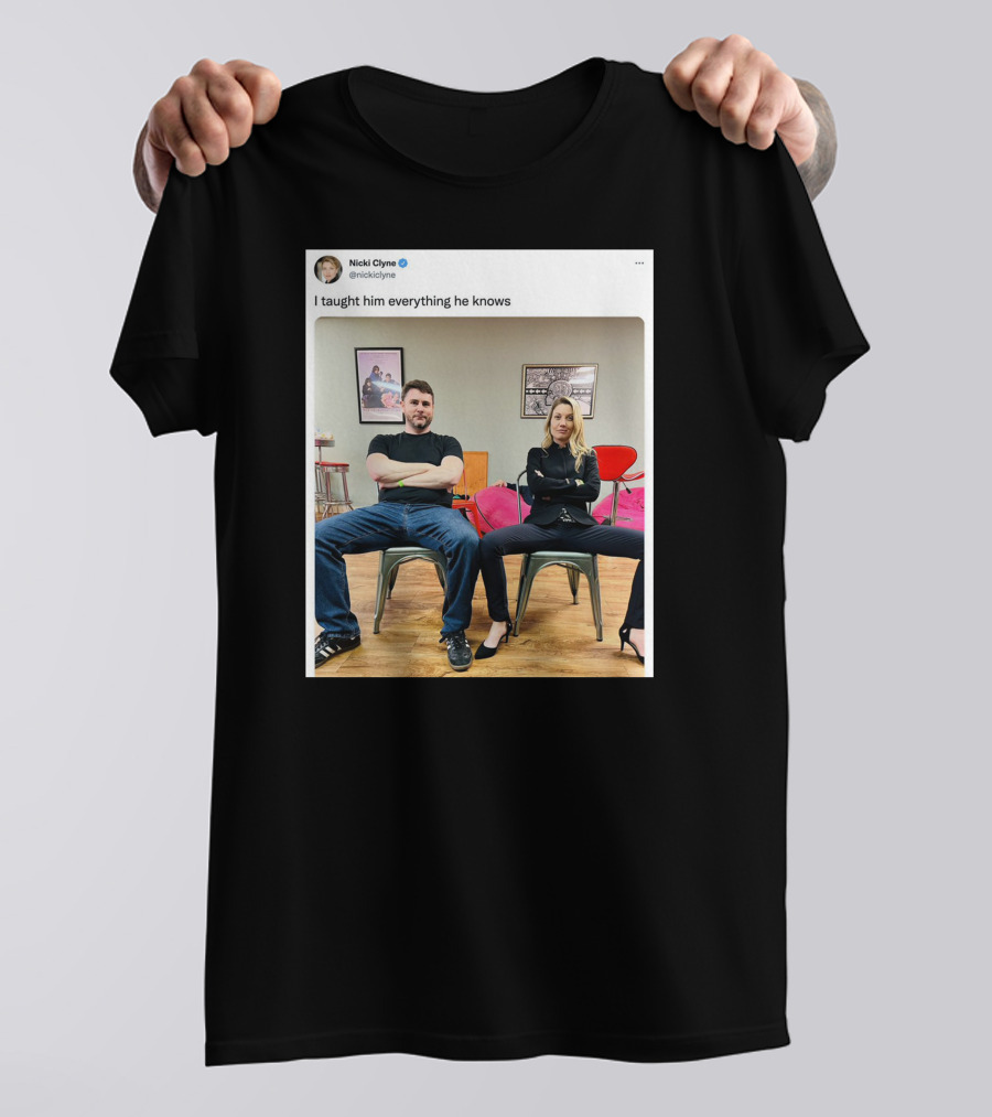 Nicki Clyne I Taught Him Everything He Knows Tweet Image T-Shirt