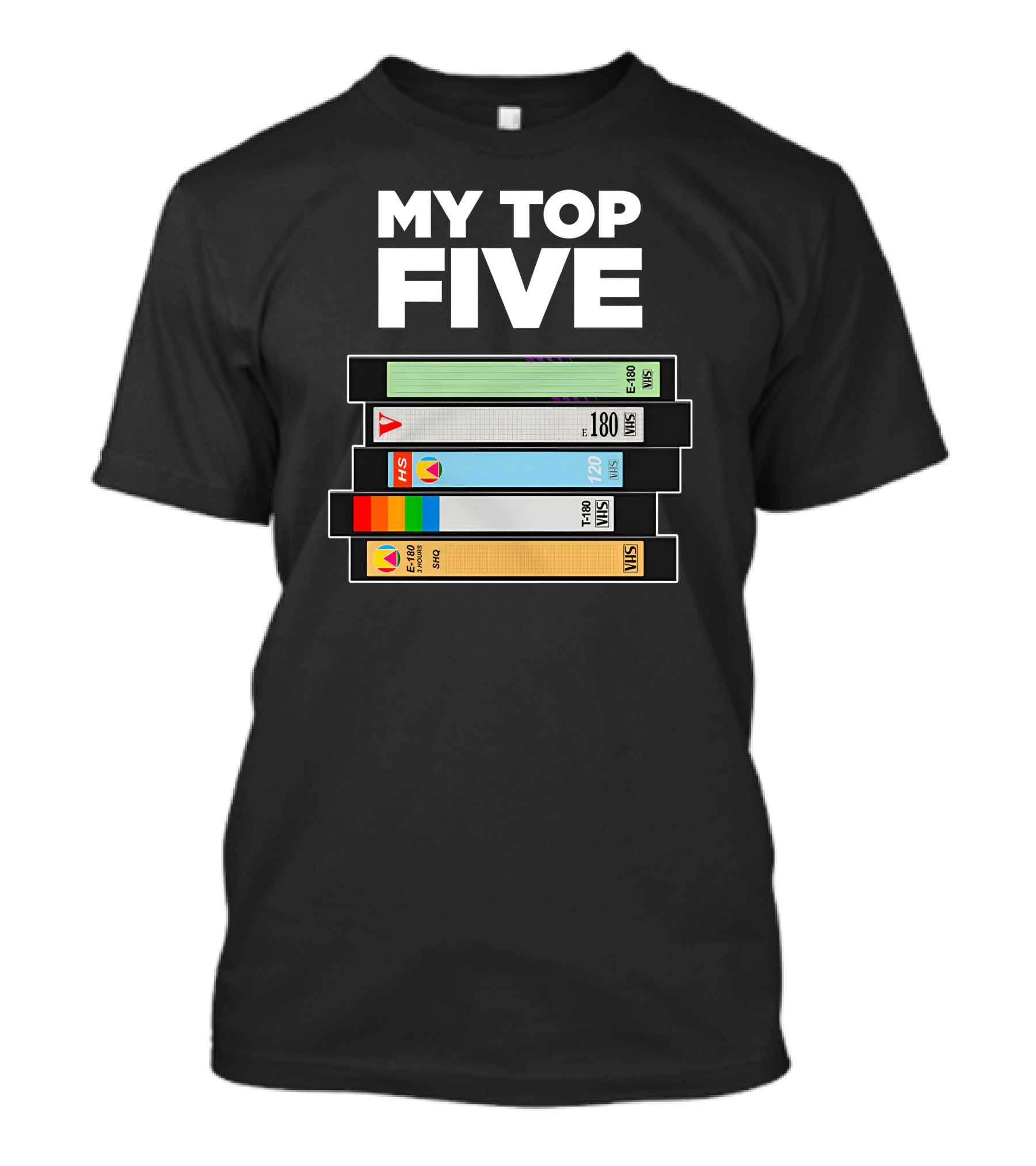 My Top Five VHS Tapes Stacked Retro Collection T-Shirt