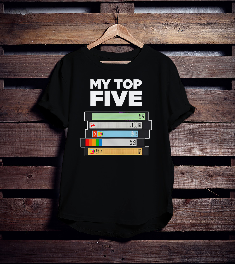 My Top Five VHS Tapes Stacked Retro Collection T-Shirt