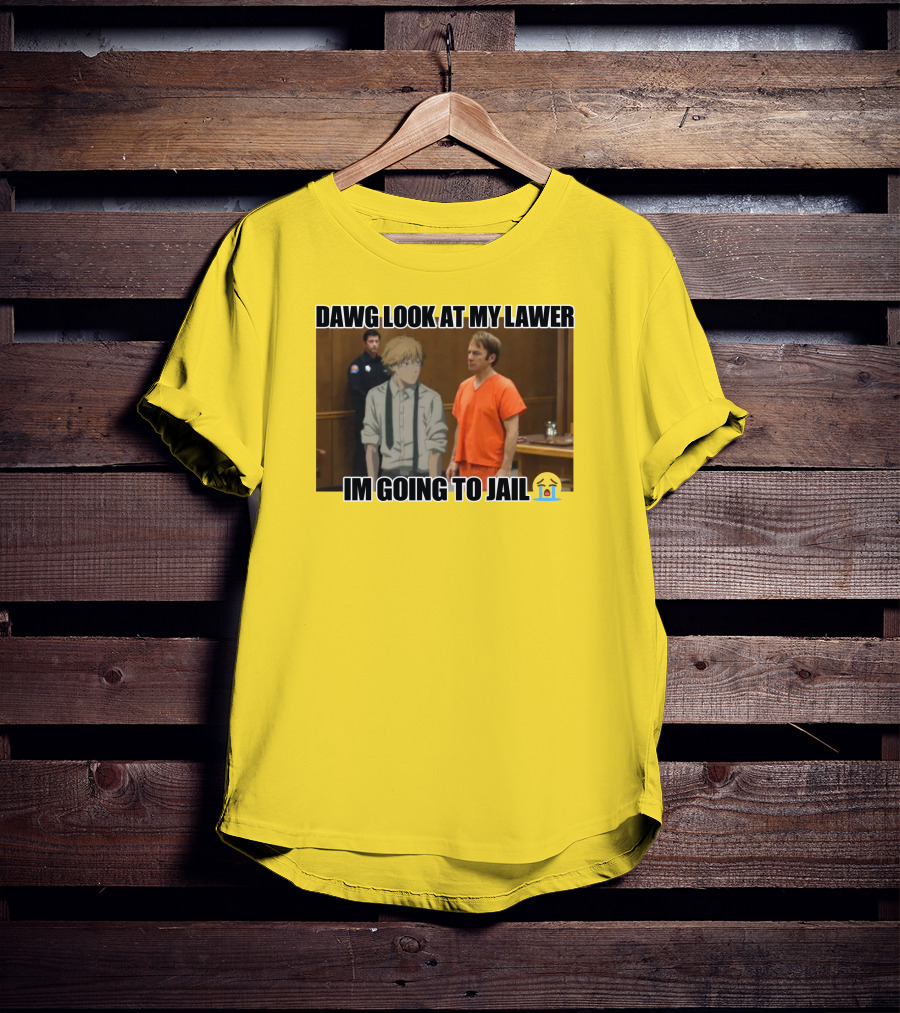 Dawg Look At My Lawer I'm Going To Jail Emoji Anime Character Courtroom T-Shirt