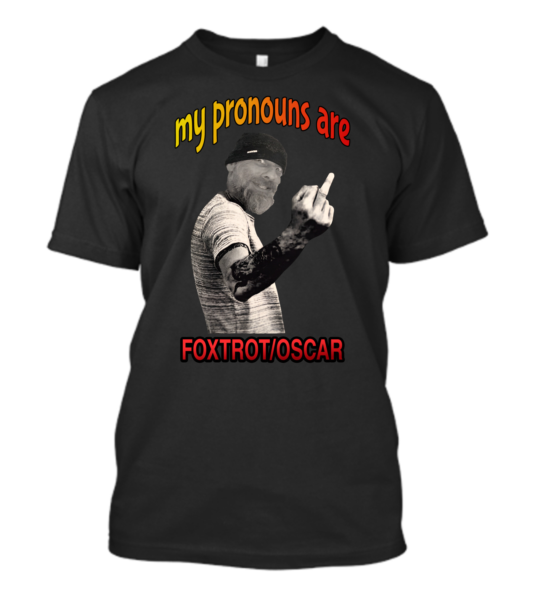 My Pronouns Are Foxtrot Oscar The Dude T-Shirt