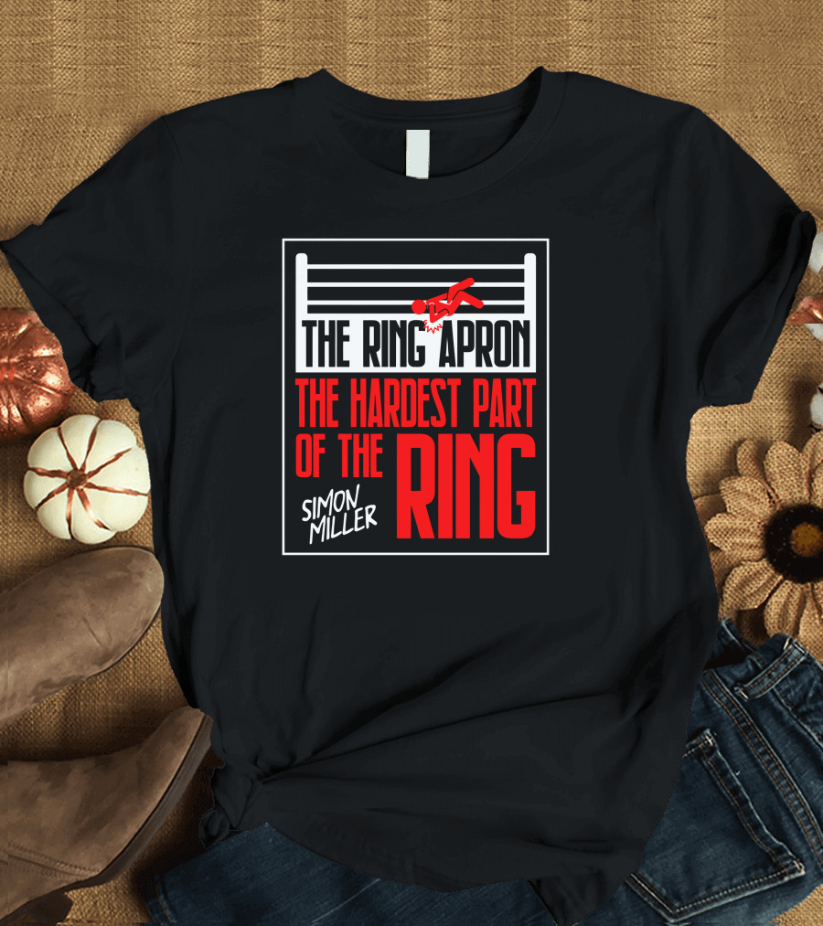 Simon Miller The Ring Apron The Hardest Part Of The Ring T-Shirt