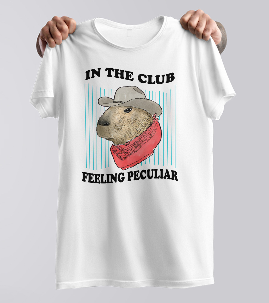 In The Club Feeling Peculiar Capybara Cowboy T-Shirt