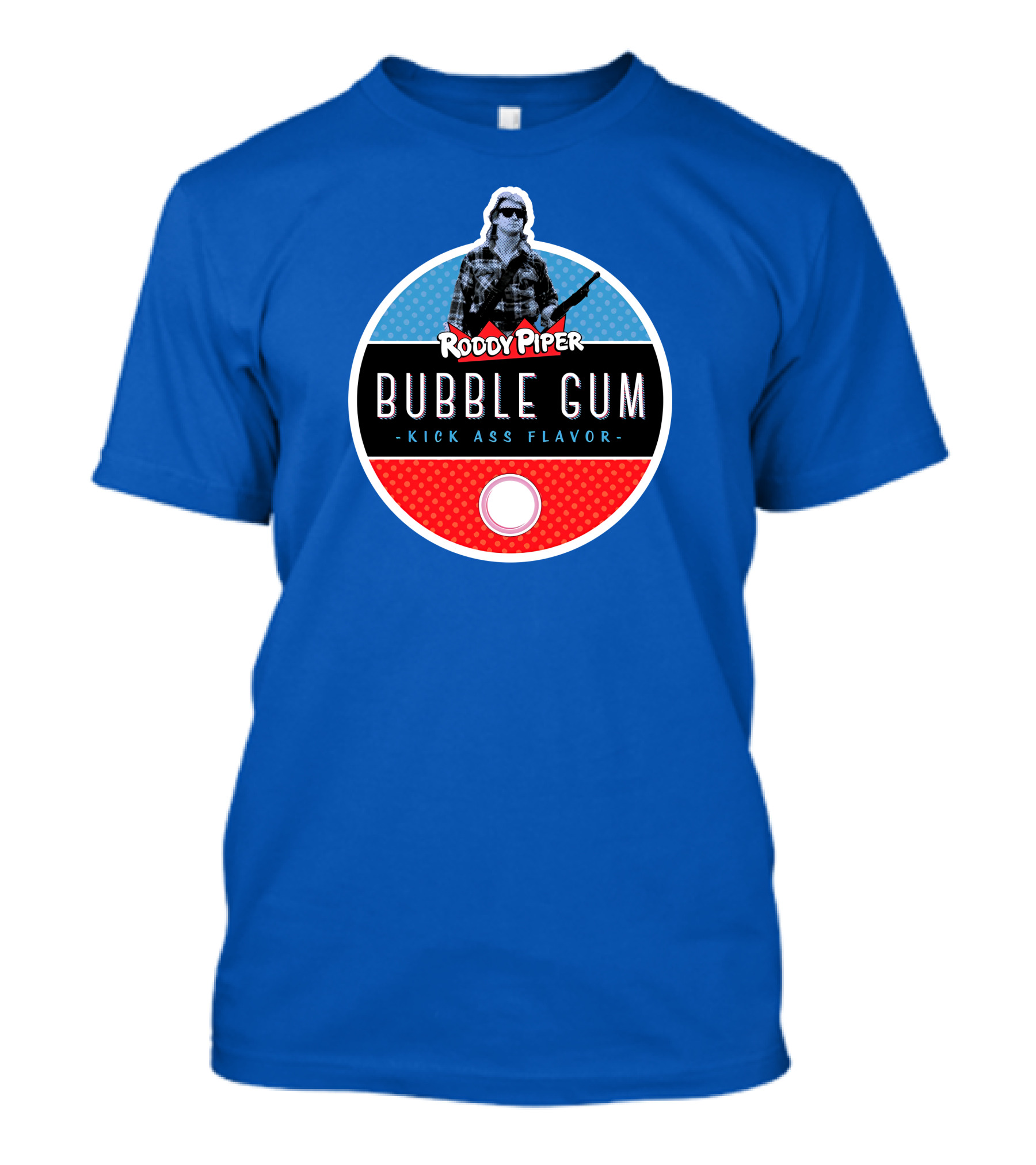 Roddy Piper Bubble Gum Kick Ass Flavor T-Shirt