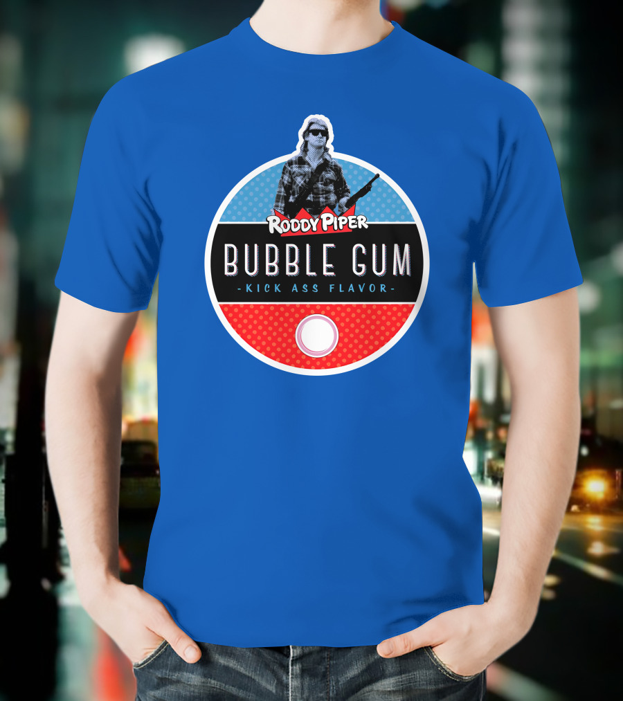 Roddy Piper Bubble Gum Kick Ass Flavor T-Shirt